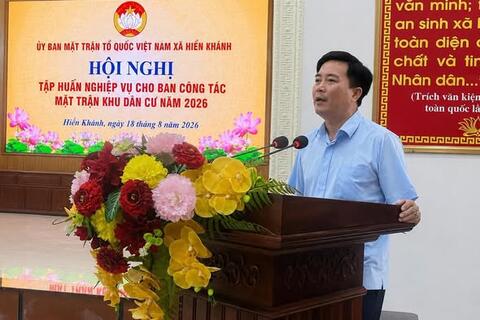 Tập huấn nghiệp vụ cho Ban công tác Mặt trận khu dân cư năm 2026 tại xã Hiển Khánh