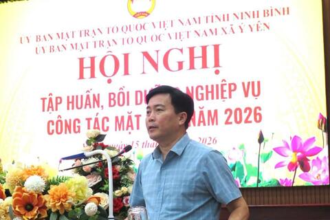 MTTQ Việt Nam xã Ý Yên tổ chức hội nghị tập huấn, bồi dưỡng nghiệp vụ công tác Mặt trận năm 2026