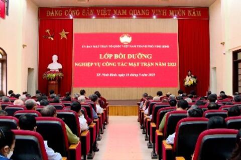 MTTQ thành phố Ninh Bình bồi dưỡng nghiệp vụ công tác Mặt trận năm 2023 cho cán bộ Mặt trận cơ sở
