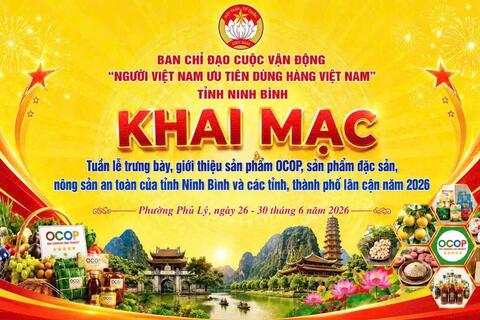 Tuần lễ trưng bày, giới thiệu sản phẩm OCOP,  sản phẩm đặc sản, nông sản an toàn của tỉnh Ninh Bình và các tỉnh, thành phố lân cận năm 2026
